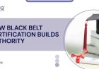 How Black Belt Certification Builds Authority