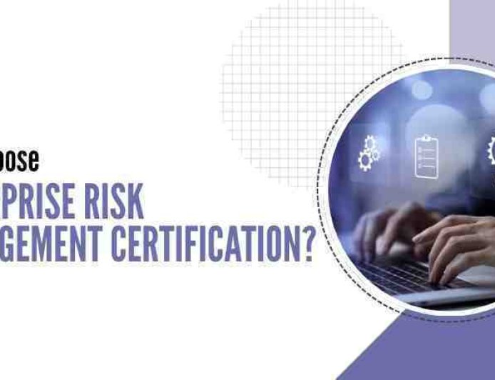 Why Choose Enterprise Risk Management Certification?