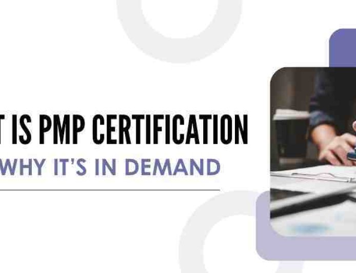 What Is PMP Certification and Why It’s in Demand