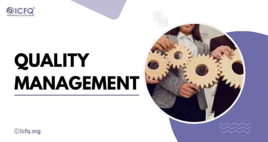 Quality Management