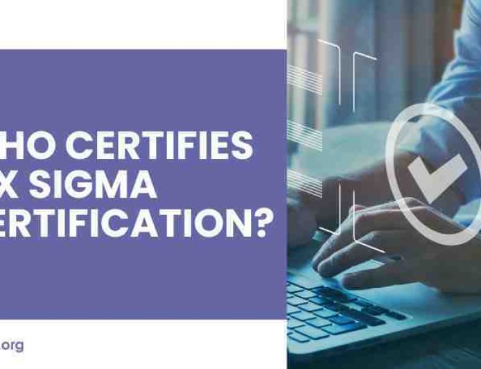 Who Certifies Six Sigma Certification?