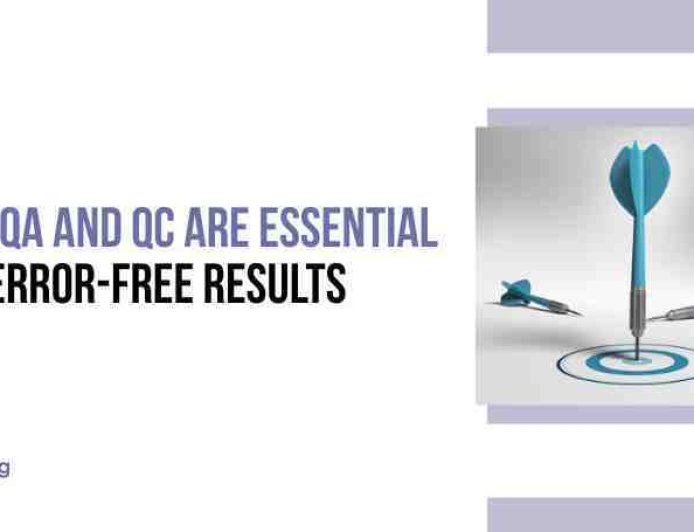 Why QA and QC Are Essential for Error Free Results
